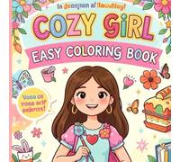 Cozy & Easy Valentine’s Day Coloring Book for Teens & Adults: Bold and Easy Valentines Day Coloring Book Large-Print Designs for Kids and Teens for ... Pages, Self-Care, and Fun Holiday Activity