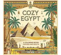 Cozy Egypt: A Coloring Book for Kids and Adults