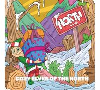 Cozy Elves of The North: Cozy coloring book