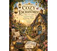 Cozy Enchantment: An Enchanted Aesthetic Coloring Book