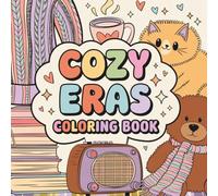 Cozy Eras Coloring Book: Cute and Relaxing Retro-Themed Coloring Pages for Teens & Adults