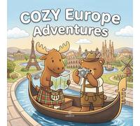 Cozy Europe Adventures: Bold & Easy Coloring Book for Adults and Kids: 30+ Cute Animals Exploring European Landmarks for Cozy Relaxation and Stress Relief