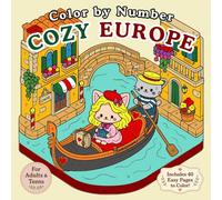 Cozy Europe Color by Number: Cute & Relaxing Coloring Book for Adults & Teens | 40 Easy European Scenes with Adorable Characters