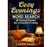 Cozy Evenings Word Search: 48 Themed Puzzles for a Peaceful Evening