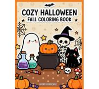 Cozy Fall Halloween Coloring Book: Cute & Spooky Season Bold Coloring Fun for Kids and Adults - Relaxing Autumn Activity & Hobby Book