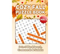 Cozy Fall Puzzle Book: 3-in-1 Word Search, Crosswords and Sudoku for Adults and Seniors | 50+ Autumn Themed Puzzles with Pumpkins, Leaves and Harvest ... 6x9 Inches, 120 Pages with Solutions Included