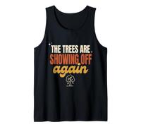 Cozy Fall The Trees are Showing Off Again Autumn Tank Top