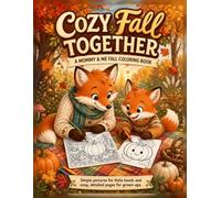 Cozy Fall Together: A Mommy & Me Fall Coloring Book