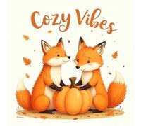 Cozy Fall Vibes Coloring Book for Kids Ages 2-8: Boost Creativity For Early Learners Rainy Day Fun Bold Line Easy Outlines Family Bonding Screen Free ... Early Learners Rainy Day Fun Bold Line Easy