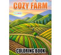 Cozy Farm Coloring Book: Charming Barnyard Animals, Country Scenes, and Rustic Farm Adventures