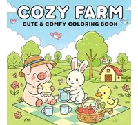 Cozy Farm: Cute & Comfy Coloring Book, 50 Easy Designs of Cute Farm Animals, Relaxing Designs