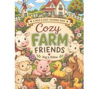 Cozy Farm Friends: A Bold & Easy Coloring Book