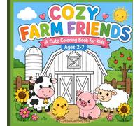 Cozy Farm Friends: A Cute Coloring Book for kids 2-7