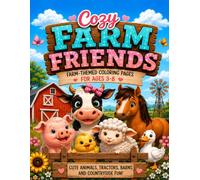 Cozy Farm Friends: Farm-Themed Coloring Pages