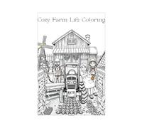 Cozy Farm Life Coloring: Adults and Kids Coloring Book