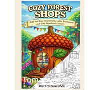 Cozy Forest Shops: Bold and Easy Storefronts, Cafes, Bookstores and Tiny Woodland Corners