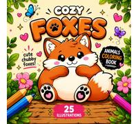 Cozy Foxes: Animals Coloring Book (Cozy Animals Coloring Books)