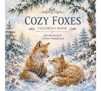 Cozy Foxes Coloring Book