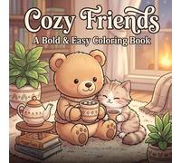 Cozy Friends: A Bold & Easy Coloring Book: Relaxing Kawaii Scenes with Cute Chubby Animals for Stress Relief