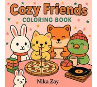 Cozy Friends Coloring Book: A Wholesome Collection of Cute Companions to Spark Joy and Imagination