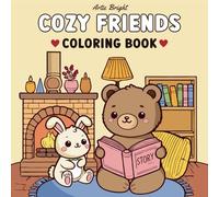 Cozy Friends Coloring Book: Adorable Animal Character with Bold and Easy Designs for Stress Relief in Adults and Teens
