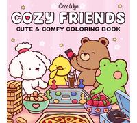 Cozy Friends: Coloring Book for Adults and Teens Featuring Super Cute Animal Characters with Easy and Simple Designs for Relaxation