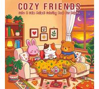 Cozy Friends Coloring Book for Adults & Teens: Cute & Calm Animal Characters in Cozy Spaces with Easy & Relaxing Designs