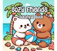 Cozy Friends Coloring Book: Whimsical Adventures with Friends to Color and Cherish
