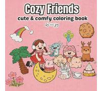 Cozy Friends: cute & comfy coloring book