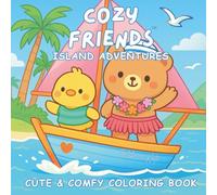 Cozy Friends Island Adventures: A Cute & Comfy Coloring Book for Kids and Adults - Join Muffin & Puddles on an Island Adventure (Cozy Friends Adventures with Muffin & Puddles)