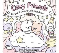 Cozy Friends Vol. 2: Simple Designs Bold and Easy Coloring Book Cute Cozy Friends with Bold Easy-to-Color Designs for Relaxation: Simple, Warm, and ... Friends Coloring Pages for Calm and Comfort
