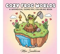 Cozy Frog Worlds: A Whimsical Isometric Coloring Book