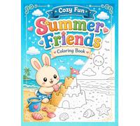 Cozy Fun - Summer Friends: A Coloring Book For All Ages