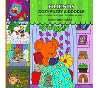 Cozy Fuzzy & doodle Friends :: Cute Christmas fun Coloring book for Adult and Teens Easy Designs Stress Relief for Relaxation.