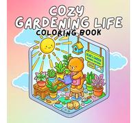 Cozy Gardening Life Coloring Book: Simple Scenes of Potting Plants Watering Flowers Herb Harvesting and Peaceful Outdoor Moments for Stress Relief