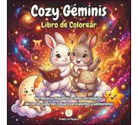 Cozy Géminis: Libro para colorear de Géminis: 44 escenas kawaii del signo de la comunicación y la curiosidad para adultos y adolescentes - ... del zodiaco para adultos y adolescentes)