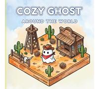 Cozy Ghost Around the World: A Kawaii Isometric Travel Coloring Book Featuring Cute Spooky Spirits and Famous Global Landmarks for Kids, Teens, and Adults