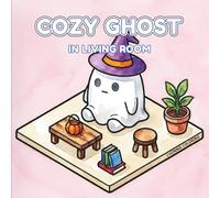 Cozy Ghost in Living Room: A Kawaii Isometric Interior Coloring Book Featuring Cute Spooky Spirits and Relaxing Living Spaces for Kids, Teens, and Adults