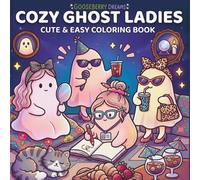 Cozy Ghost Ladies: A Cute and Easy Coloring Book for Adults and Teens Featuring Relaxing Spooky Characters, Fun Jobs, Hobbies, and Adorable Boo-Themed Designs