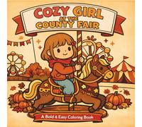Cozy Girl at the County Fair: A Bold & Easy Coloring Book for Fall Relaxation (30 Page Studio)