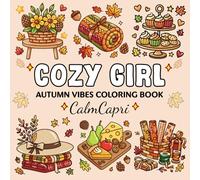 Cozy Girl Autumn Vibes: A Calming Autumn Coloring Book for Adults and Teens | Cozy Fall Objects, Warm Aesthetics, Stress Relief, and Mindful Fun