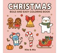 Cozy Girl Christmas: Bold and Easy Coloring Book for Kids, Adults and Seniors | Holiday Scenes to Color: Cozy Girl Christmas (Bold and Easy Coloring Books for Kids)
