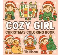 Cozy Girl Christmas:Bold and Easy Coloring Book for Teens & Adults, Featuring Cozy Winter Moments for a Merry and Stress-Free Holiday | Cute, Fun ... Relaxation (Bold and Easy Colouring books)