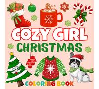 Cozy Girl Christmas Coloring Book: Bold and Easy Coloring Book for Adults & Teens, Featuring Fall Christmas Designs | Simple, Cute Illustrations for Christmas and Relaxation