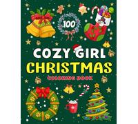 Cozy Girl Christmas Coloring Book: Fun and Cute Holiday Coloring Pages Featuring Cozy Girls, Gifts, Snowy Scenes, and Christmas Magic | Easy and Joyful Coloring for Kids Ages 4-10