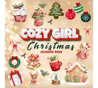 Cozy Girl Christmas: Cute Designs for Adults & Teens for Relaxing and Stress-Free Coloring Winter Scenes