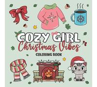 Cozy Girl Christmas Vibes Coloring Book: Bold and Easy Winter Holiday Designs for Adults & Teens