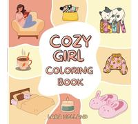Cozy Girl Coloring Book: Bold and Easy Cozy Stuff for Cute and Comfy Days