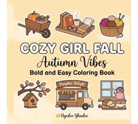 Cozy Girl Fall Autumn Vibes: Colouring Book, Bold and Easy | Simple Hygge Illustrations and outlines