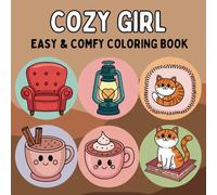 Cozy Girl: Fun, Relaxing Coloring Pages for Adults and Teens with Cosmetics, Clothes, Homes, Gifts, sofa and More! (Bold and Easy Coloring Books)